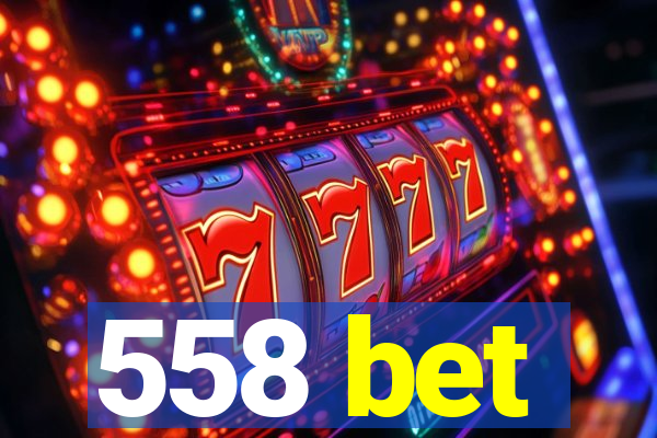 558 bet